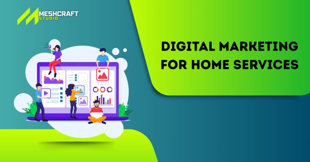 Digital Marketing for Home Services